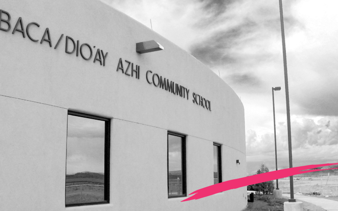 Baca/Dio’ay azhi Community School